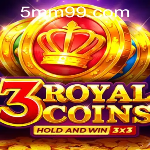 Descubra a Emoção do Jogo 3royalcoins com 5MM9.com